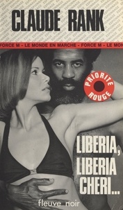 Claude Rank - Liberia, Liberia chéri.