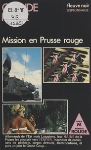 Claude Rank - Mission en Prusse rouge.