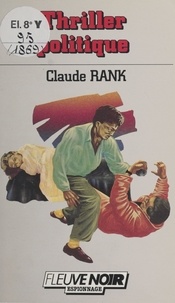 Claude Rank - Thriller politique.