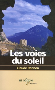 Claude Rannou - Les voies du soleil.