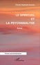 Claude-Raphaël Samama - Le spirituel et la psychanalyse.