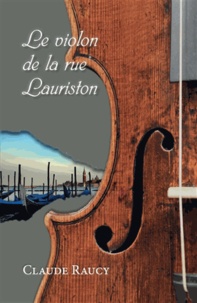 Claude Raucy - Le violon de la rue lauriston.