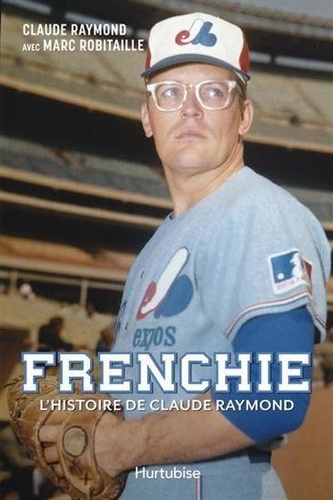 Claude Raymond - Frenchie - L'histoire de Claude Raymond.