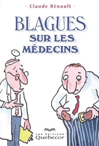 Claude Rénault - Blagues Sur Les Medecins.