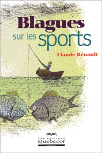 Claude Rénault - Blagues Sur Les Sports.