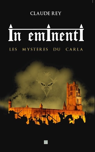 Claude Rey - In eminenti - Les mystères du Carla.