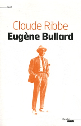 Claude Ribbe - Eugène Bullard.