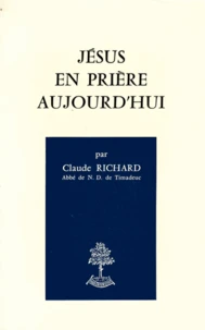 Jesus en priere aujourd'hui