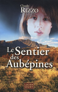 Claude Rizzo - Le Sentier des Aubépines.