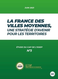 Claude Rochet - La France des villes moyennes, une stratégie d'avenir pour les territoires.