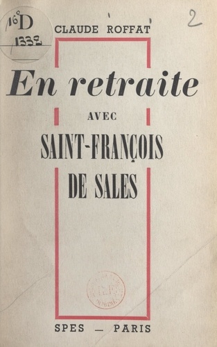 En retraite avec Saint-François de Sales