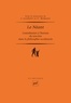 Claude Romano et Jérôme Laurent - Le Néant - Contribution à l'histoire du non-être dans la philosophie occidentale.