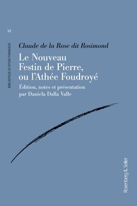 Claude Rose Rosimond - Le nouveau festin de Pierre, ou l'athée foudroyé.