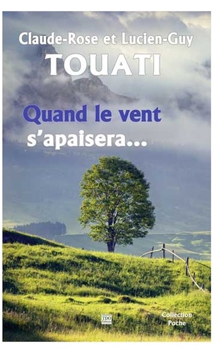 Quand le vent s'apaisera...