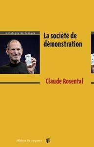 Claude Rosental - La société de démonstration.