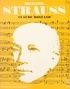 Claude Rostand et Jean Roire - Richard Strauss - L'homme et son œuvre.