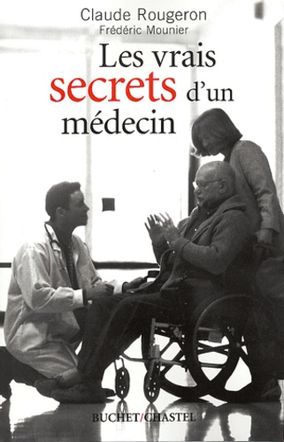Claude Rougeron - Les vrais secrets d'un médecin.