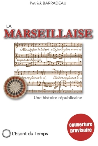 Claude Rouget de Lisle - La Marseillaise.