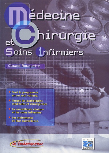 Claude Rouquette - Medecine, Chirurgie Et Soins Infirmiers.