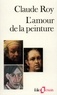 Claude Roy - L'Amour de la peinture.