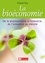 La bioéconomie. De la photosynthèse à l'industrie, de l'innovation au marché