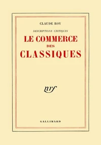 Le Commerce Des Classiques. Descriptions Critiques