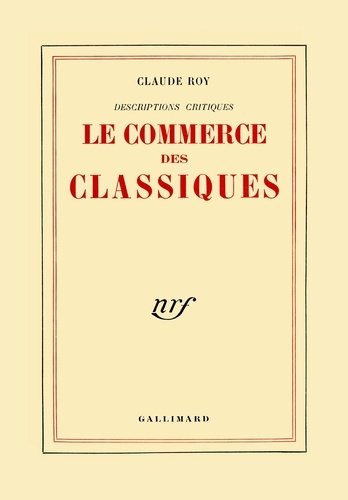Le Commerce Des Classiques. Descriptions Critiques