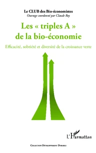 Les triples A de la bio-économie