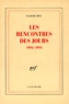 Claude Roy - Livres de bord / Claude Roy Tome 5 : Les rencontres des jours - 1992-1993.