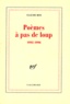 Claude Roy - Poèmes à pas de loup - 1992-1996.