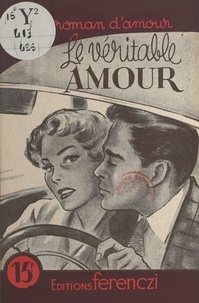 Claude Ruffin - Le véritable amour.