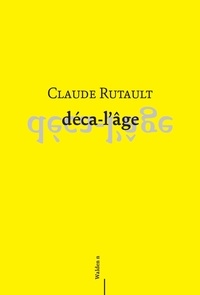 Claude Rutault - déca-l'âge.