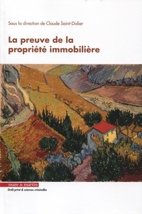 Claude Saint-Didier - La preuve de la propriété immobilière.