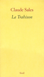 Claude Sales - La trahison.