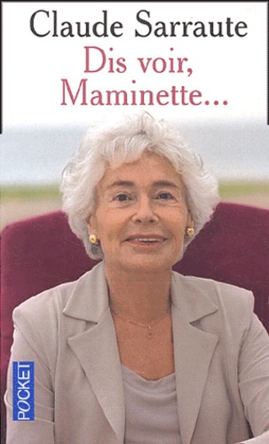 Claude Sarraute - Dis voir, Maminette.