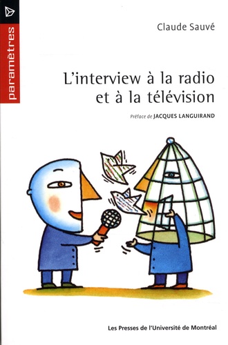 Claude Sauvé - L' interview à la radio et à la télévision.