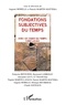 Claude Savinaud et Virginie Martin-Lavaud - Fondations Subjectives Du Temps. Avec Un Index Du Temps Chez Lacan.
