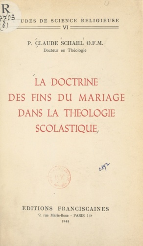 La doctrine des fins du mariage dans la théologie scolastique