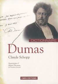 Claude Schopp - Dictionnaire Alexandre Dumas.