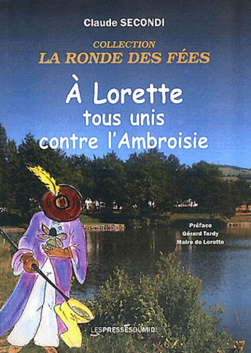 Claude Secondi - A Lorette tous unis contre l'ambroisie.