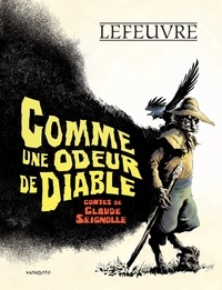 Claude Seignolle et Laurent Lefeuvre - Comme une odeur de diable.