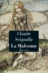 Claude Seignolle - La Malvenue.