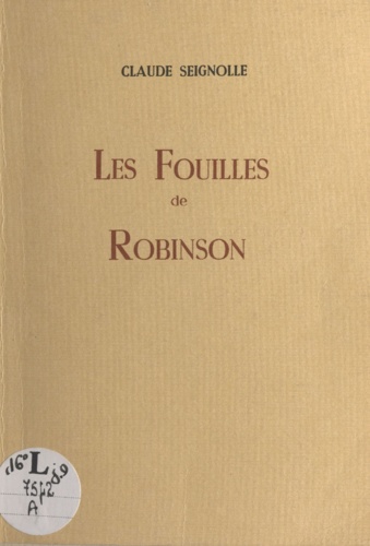 Les fouilles de Robinson. Contribution à l'étude des origines parisiennes