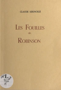 Les fouilles de Robinson