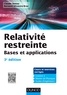 Claude Semay et Bernard Silvestre-Brac - Relativité restreinte - Bases et applications.