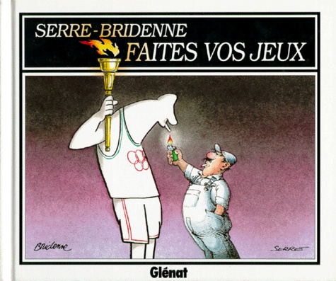 Claude Serre et Michel Bridenne - Faites vos jeux.