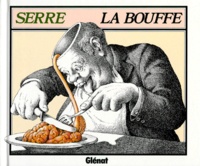 Claude Serre - La Bouffe.