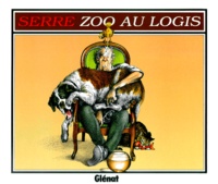 Claude Serre - Zoo Au Logis.