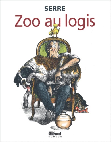 Claude Serre - Zoo au logis.