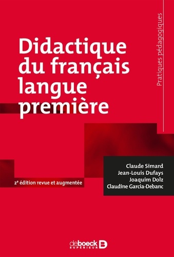 Didactique du français langue première 2e édition revue et augmentée